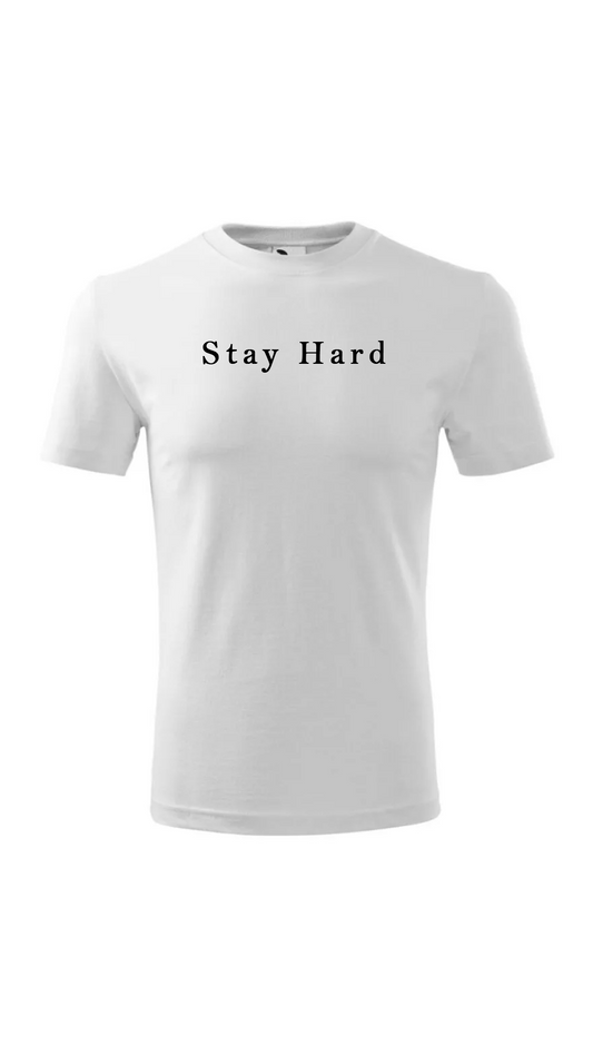 🔥 STAY HARD – A MOTIVÁCIÓS PÓLÓ, AMI ERŐT AD! 🔥